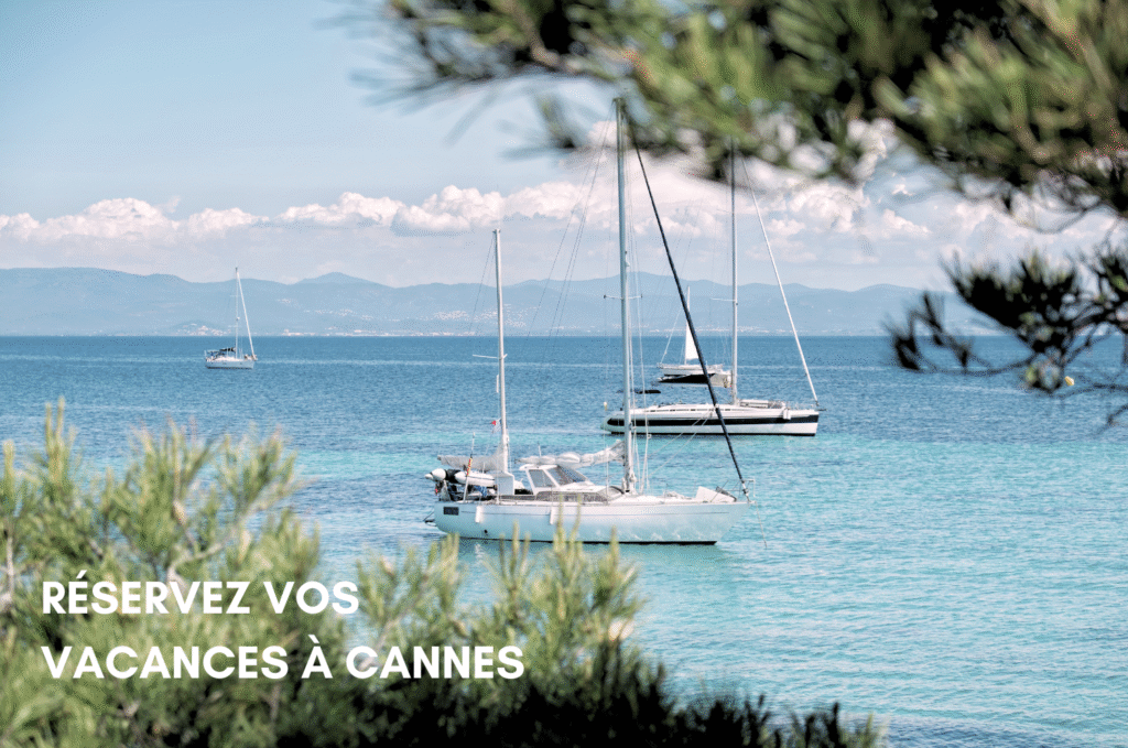 Location vacances Cannes Côte d’Azur